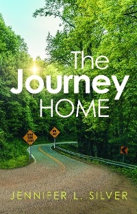 Journey Home -  Jennifer L. Silver