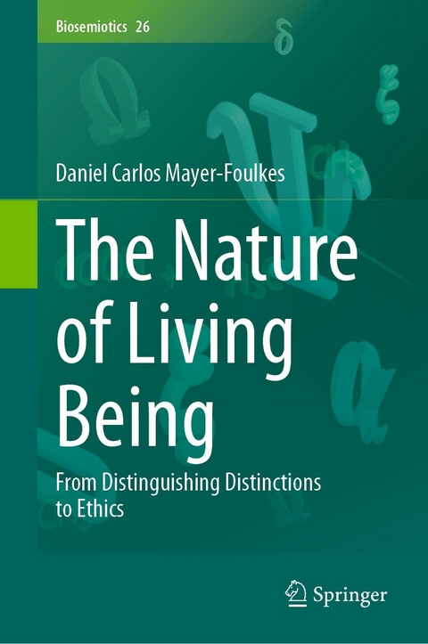 The Nature of Living Being -  Daniel Carlos Mayer-Foulkes