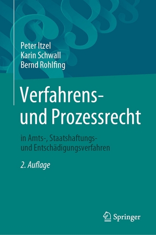 Verfahrens- und Prozessrecht in Amts-, Staatshaftungs- und Entschädigungsverfahren - Peter Itzel; Karin Schwall; Bernd Rohlfing