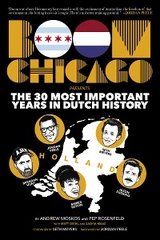 Boom Chicago Presents the 30 Most Important Years in Dutch History - Andrew Moskos, Pep Rosenfeld