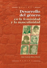 Desarrollo del género en la feminidad y la masculinidad - Ana García-Mina Freire