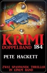 Krimi Doppelband 184 - Pete Hackett