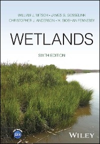 Wetlands -  Christopher J. Anderson,  M. Siobhan Fennessy,  James G. Gosselink,  William J. Mitsch