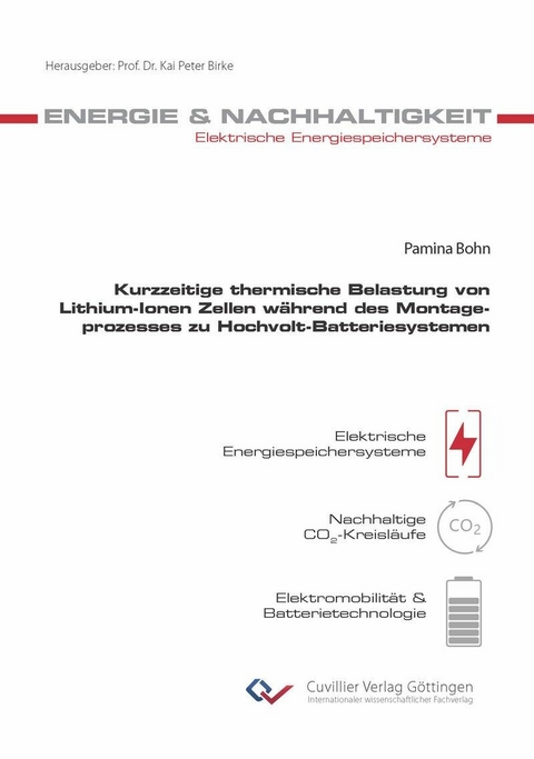 Kurzzeitige thermische Belastung von Lithium-Ionen Zellen w&#xE4;hrend des Montageprozesses zu Hochvolt-Batteriesystemen -  Pamina Bohn