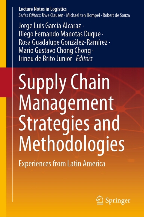 Supply Chain Management Strategies and Methodologies - 