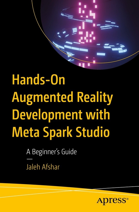 Hands-On Augmented Reality Development with Meta Spark Studio -  Jaleh Afshar