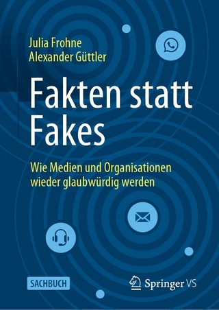 Fakten statt Fakes - Julia Frohne; Alexander Güttler