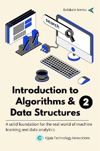 Introduction to Algorithms & Data Structures 2 - Bolakale Aremu