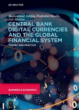 Central Bank Digital Currencies and the Global Financial System - Muhammad Ashfaq, Rashedul Hasan, Jošt Merčon