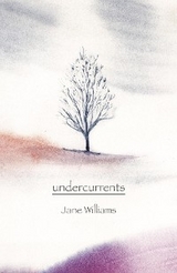 undercurrents -  Jane Williams