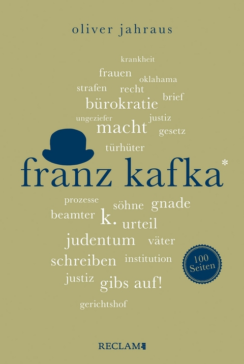 Franz Kafka. 100 Seiten -  Oliver Jahraus