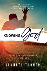 Knowing God - Kenneth Turner