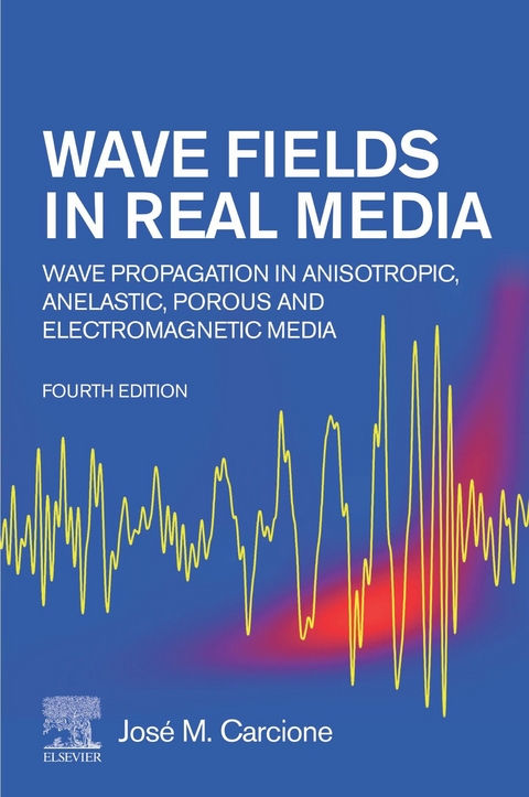 Wave Fields in Real Media -  Jose M. Carcione