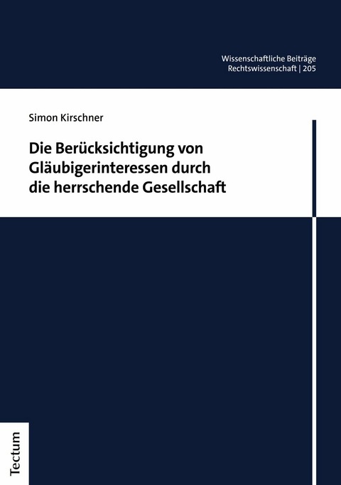 Die Berücksichtigung von Gläubigerinteressen durch die herrschende Gesellschaft -  Simon Kirschner