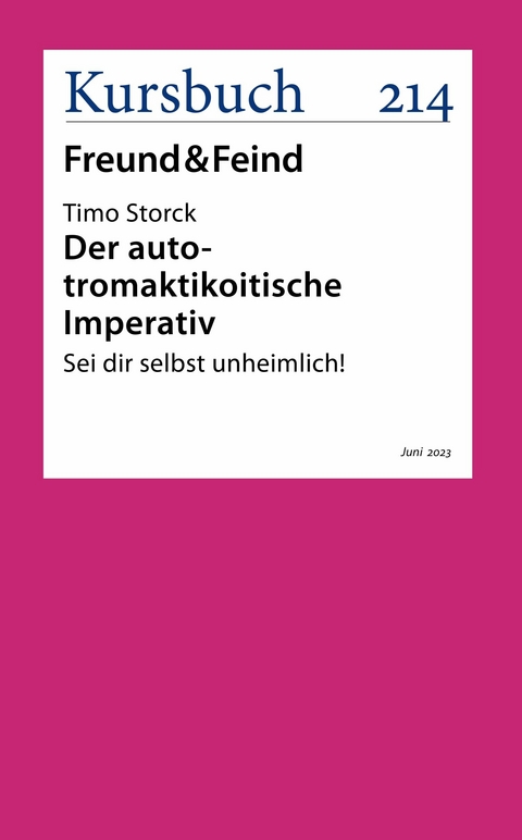 Der auto-tromaktikoitische Imperativ -  Timo Storck