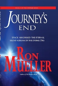 Journey's End -  Ron Mueller