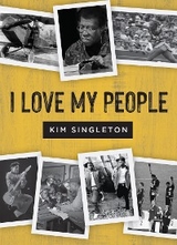 I Love My People -  Kim Singleton