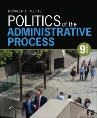 Politics of the Administrative Process - Donald F. Kettl