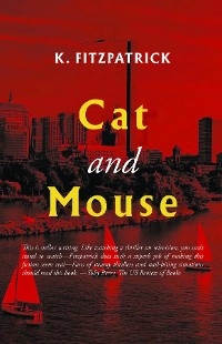 Cat and Mouse -  K. Fitzpatrick