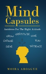 Mind Capsules -  Moira Aboagye