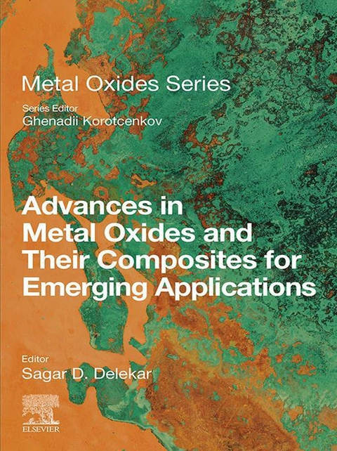 Advances in Metal Oxides and Their Composites for Emerging Applications - 
