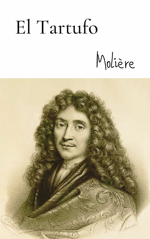 El Tartufo -  Molière .