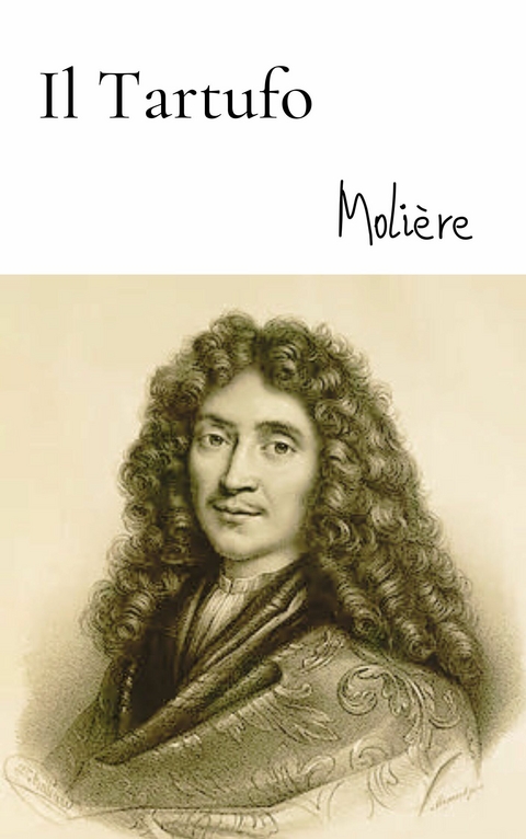 Il tartufo -  Molière .