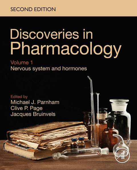 Discoveries in Pharmacology - Volume 1 - Nervous System and Hormones - 