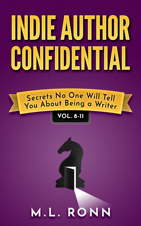 Indie Author Confidential 8-11 -  M.L. Ronn