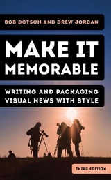 Make It Memorable -  Bob Dotson,  Drew Jordan