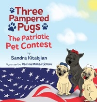 Three Pampered Pugs - Sandra Kitabjian