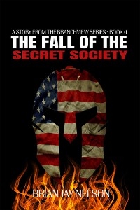 Fall of the Secret Society -  Brian Jay Nelson