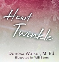 Heart Twinkle - Donesa Walker