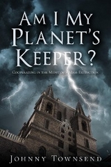 Am I My Planet's Keeper? - Johnny Townsend