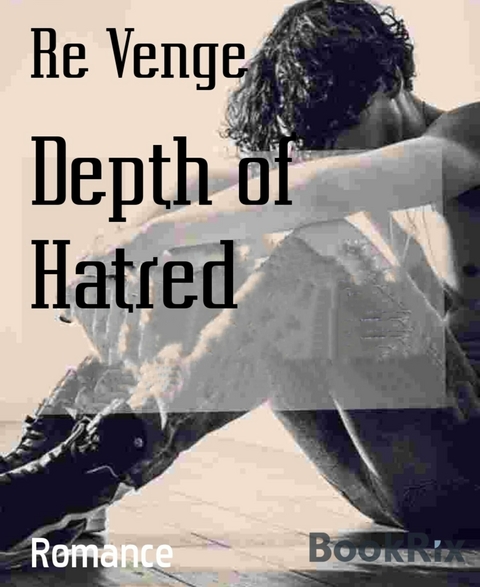 Depth of Hatred - Re Venge