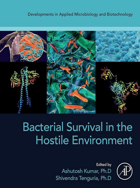 Bacterial Survival in the Hostile Environment - 