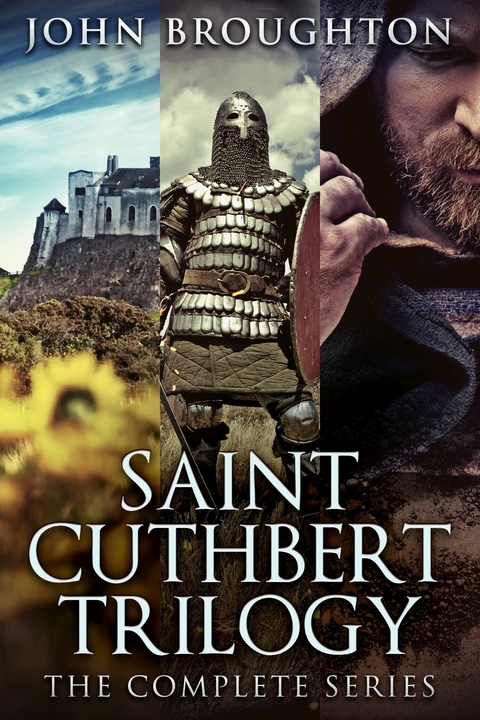 Saint Cuthbert Trilogy -  John Broughton