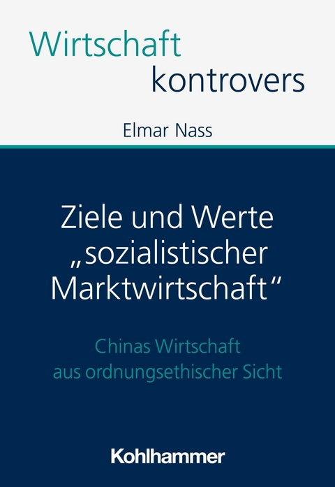 Ziele und Werte 'sozialistischer Marktwirtschaft' -  Elmar Nass