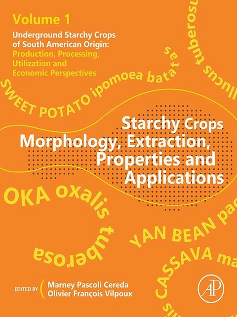 Starchy Crops Morphology, Extraction, Properties and Applications - 
