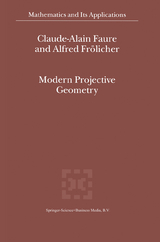 Modern Projective Geometry - Claude-Alain Faure, Alfred Frölicher