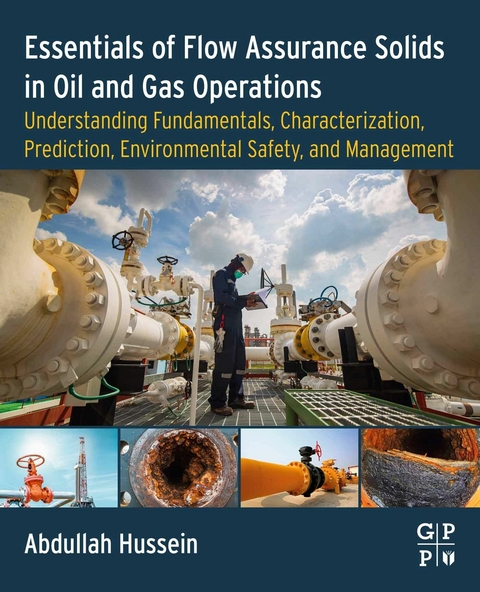 Essentials of Flow Assurance Solids in Oil and Gas Operations -  Abdullah Hussein