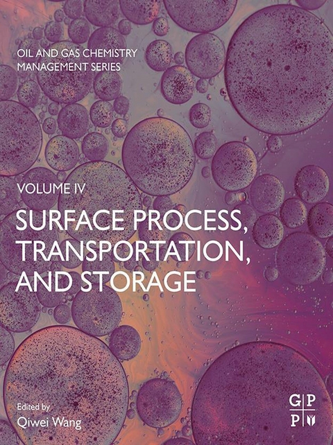 Surface Process, Transportation, and Storage - 