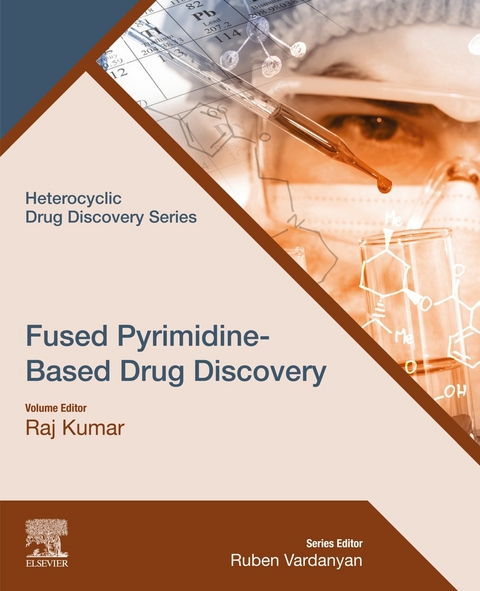 Fused Pyrimidine-Based Drug Discovery - 