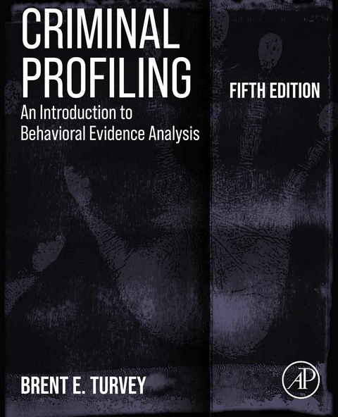 Criminal Profiling -  Brent E. Turvey