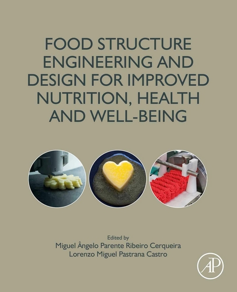 Food Structure Engineering and Design for Improved Nutrition, Health and Well-being - 