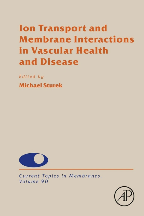 Ion Transport and Membrane Interactions in Vascular Health and Disease - 