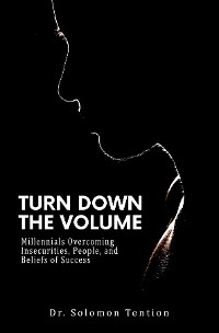 Turn Down the Volume - Solomon Tention