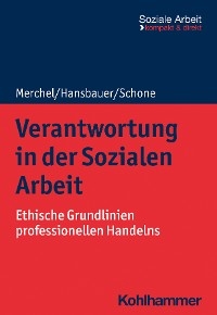 Verantwortung in der Sozialen Arbeit -  Joachim Merchel,  Peter Hansbauer,  Reinhold Schone