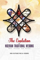 The Evolution of Traditional Wedding in Nigeria - Mrs Oluwabunmi M. Osiberu