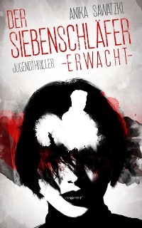 Der Siebenschläfer erwacht - Anika Sawatzki